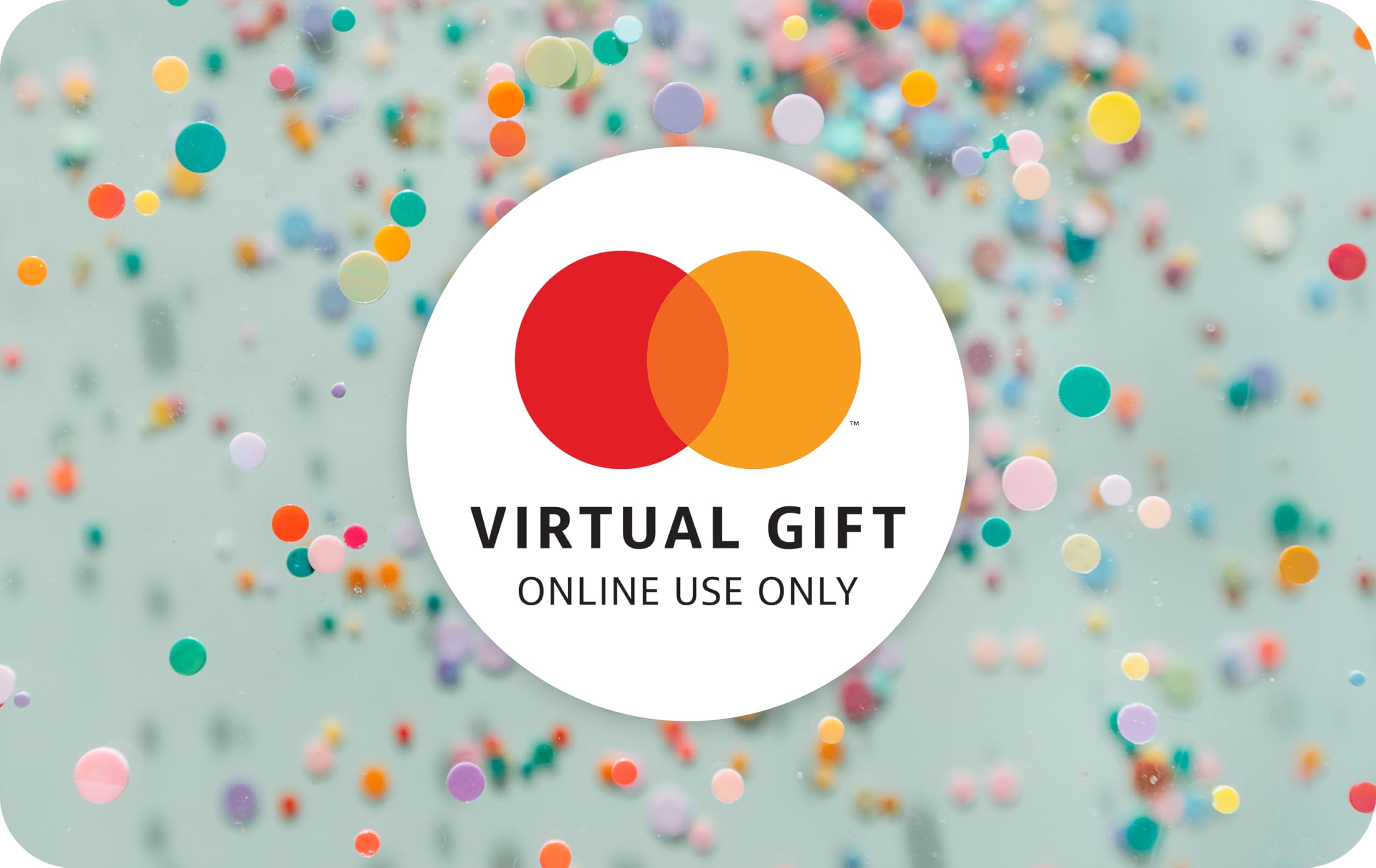 Mastercard Virtual $200 eGift Card (plus $6.95 purchase fee) – For Online Use Only: 200 Celebrate