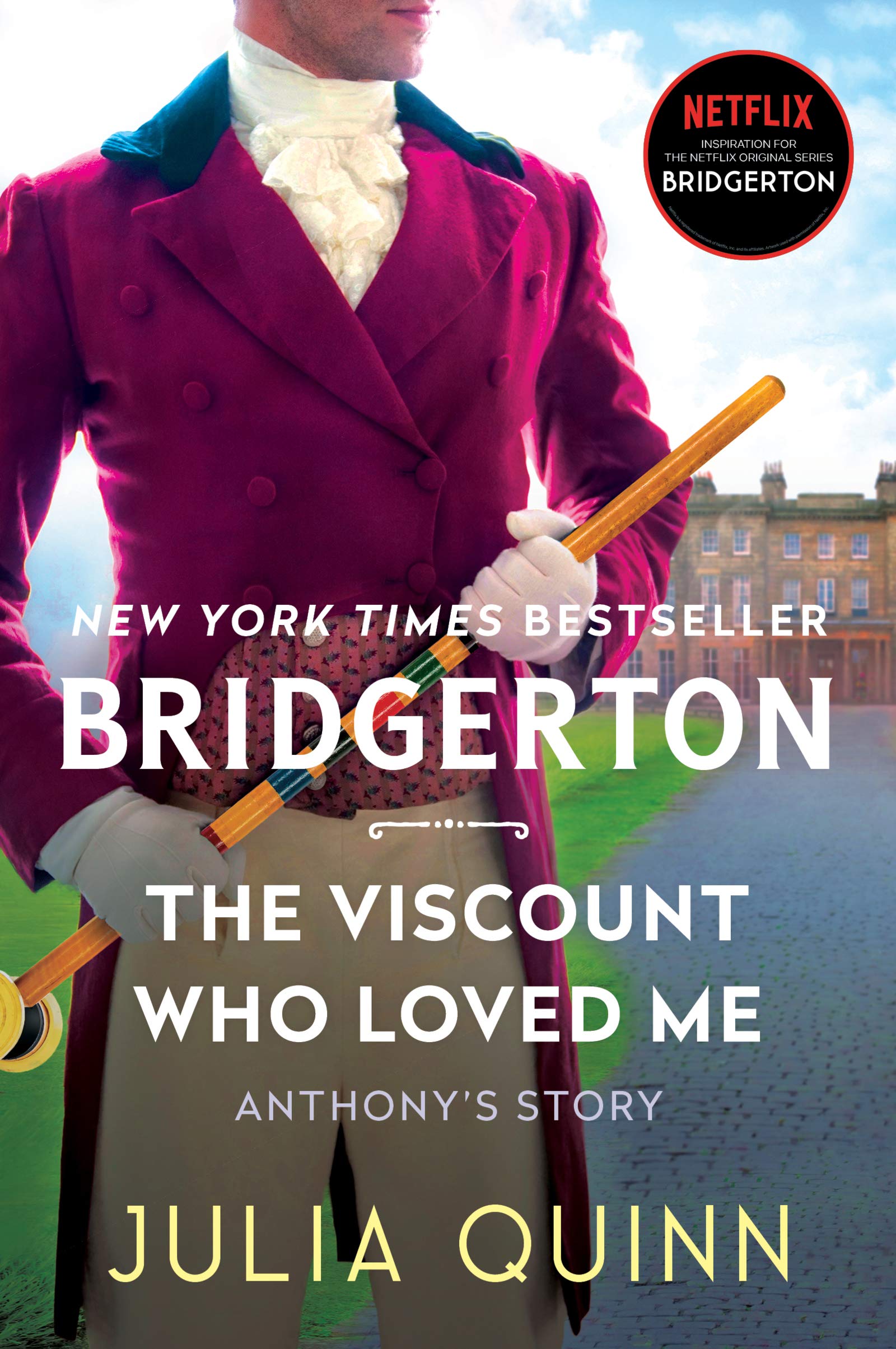 The Viscount Who Loved Me: Anthony's Story, The Inspiration for Bridgerton Season Two (Bridgertons, 2): Paperback
